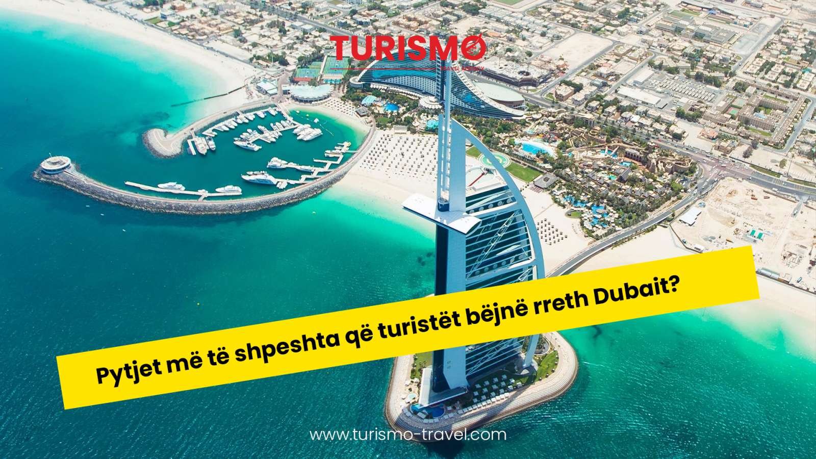 Pytjet më të shpeshta që turistët bëjnë rreth Dubait?