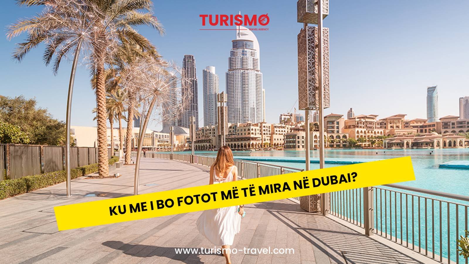 Ku me i bo fotot më të mira në Dubai?