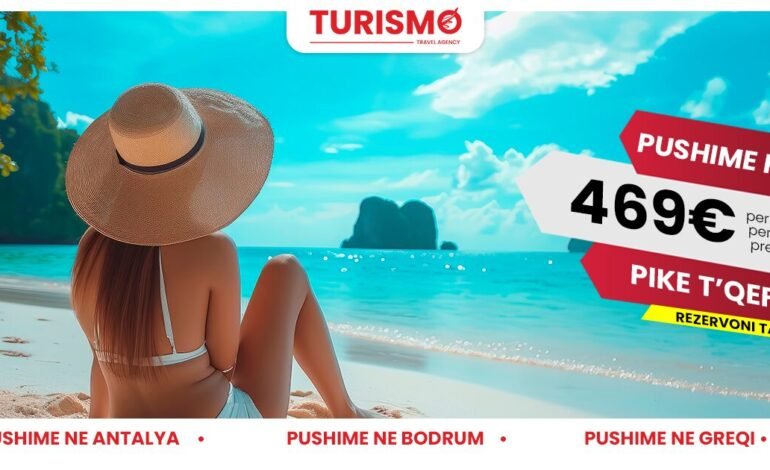 Pushime në Turqi për vetëm 469€