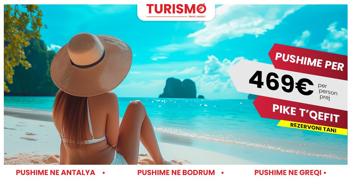 Pushime në Turqi për vetëm 469€